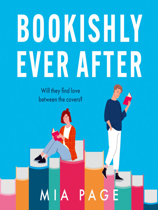 Title details for Bookishly Ever After by Mia Page - Available